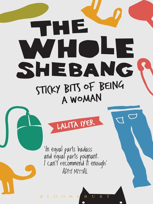 Title details for The Whole Shebang by Lalita Iyer - Available